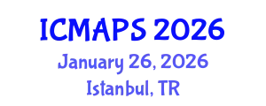 International Conference on Mathematical and Physical Sciences (ICMAPS) January 26, 2026 - Istanbul, Turkey