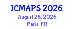 International Conference on Mathematical and Physical Sciences (ICMAPS) August 26, 2026 - Paris, France