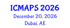 International Conference on Mathematical and Physical Sciences (ICMAPS) December 20, 2026 - Dubai, United Arab Emirates