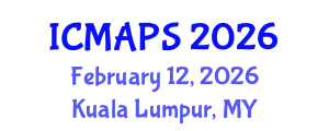 International Conference on Mathematical and Physical Sciences (ICMAPS) February 12, 2026 - Kuala Lumpur, Malaysia