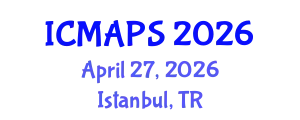 International Conference on Mathematical and Physical Sciences (ICMAPS) April 27, 2026 - Istanbul, Turkey