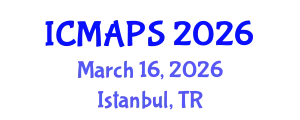 International Conference on Mathematical and Physical Sciences (ICMAPS) March 16, 2026 - Istanbul, Turkey