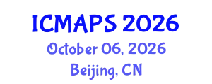 International Conference on Mathematical and Physical Sciences (ICMAPS) October 06, 2026 - Beijing, China