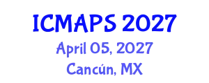 International Conference on Mathematical and Physical Sciences (ICMAPS) April 05, 2027 - Cancún, Mexico