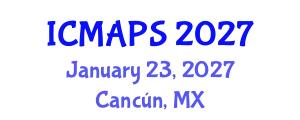 International Conference on Mathematical and Physical Sciences (ICMAPS) January 23, 2027 - Cancún, Mexico