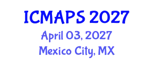 International Conference on Mathematical and Physical Sciences (ICMAPS) April 03, 2027 - Mexico City, Mexico