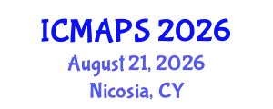 International Conference on Mathematical and Physical Sciences (ICMAPS) August 21, 2026 - Nicosia, Cyprus
