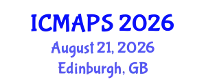 International Conference on Mathematical and Physical Sciences (ICMAPS) August 21, 2026 - Edinburgh, United Kingdom