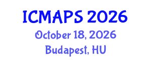 International Conference on Mathematical and Physical Sciences (ICMAPS) October 18, 2026 - Budapest, Hungary