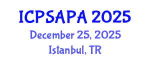 International Conference on Political Sciences and Policy Analysis (ICPSAPA) December 25, 2025 - Istanbul, Turkey