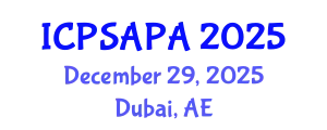 International Conference on Political Sciences and Policy Analysis (ICPSAPA) December 29, 2025 - Dubai, United Arab Emirates