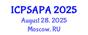 International Conference on Political Sciences and Policy Analysis (ICPSAPA) August 28, 2025 - Moscow, Russia