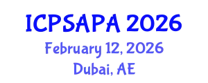 International Conference on Political Sciences and Policy Analysis (ICPSAPA) February 12, 2026 - Dubai, United Arab Emirates