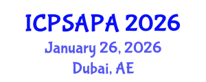 International Conference on Political Sciences and Policy Analysis (ICPSAPA) January 26, 2026 - Dubai, United Arab Emirates