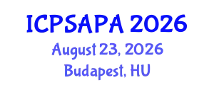 International Conference on Political Sciences and Policy Analysis (ICPSAPA) August 23, 2026 - Budapest, Hungary
