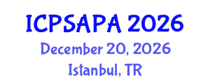 International Conference on Political Sciences and Policy Analysis (ICPSAPA) December 20, 2026 - Istanbul, Turkey