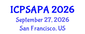 International Conference on Political Sciences and Policy Analysis (ICPSAPA) September 27, 2026 - San Francisco, United States