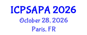 International Conference on Political Sciences and Policy Analysis (ICPSAPA) October 28, 2026 - Paris, France