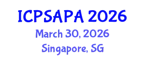 International Conference on Political Sciences and Policy Analysis (ICPSAPA) March 30, 2026 - Singapore, Singapore