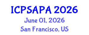 International Conference on Political Sciences and Policy Analysis (ICPSAPA) June 01, 2026 - San Francisco, United States