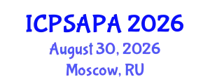 International Conference on Political Sciences and Policy Analysis (ICPSAPA) August 30, 2026 - Moscow, Russia
