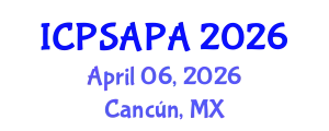 International Conference on Political Sciences and Policy Analysis (ICPSAPA) April 06, 2026 - Cancún, Mexico