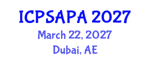 International Conference on Political Sciences and Policy Analysis (ICPSAPA) March 22, 2027 - Dubai, United Arab Emirates