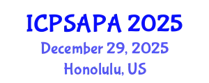 International Conference on Political Sciences and Policy Analysis (ICPSAPA) December 29, 2025 - Honolulu, United States