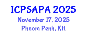 International Conference on Political Sciences and Policy Analysis (ICPSAPA) November 17, 2025 - Phnom Penh, Cambodia