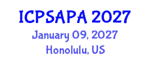 International Conference on Political Sciences and Policy Analysis (ICPSAPA) January 09, 2027 - Honolulu, United States