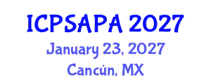 International Conference on Political Sciences and Policy Analysis (ICPSAPA) January 23, 2027 - Cancún, Mexico