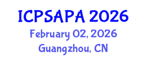 International Conference on Political Sciences and Policy Analysis (ICPSAPA) February 02, 2026 - Guangzhou, China