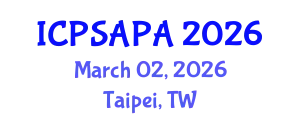 International Conference on Political Sciences and Policy Analysis (ICPSAPA) March 02, 2026 - Taipei, Taiwan