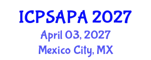 International Conference on Political Sciences and Policy Analysis (ICPSAPA) April 03, 2027 - Mexico City, Mexico