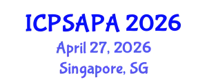 International Conference on Political Sciences and Policy Analysis (ICPSAPA) April 27, 2026 - Singapore, Singapore
