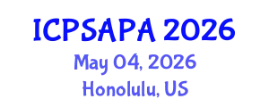 International Conference on Political Sciences and Policy Analysis (ICPSAPA) May 04, 2026 - Honolulu, United States