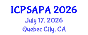 International Conference on Political Sciences and Policy Analysis (ICPSAPA) July 17, 2026 - Quebec City, Canada