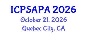 International Conference on Political Sciences and Policy Analysis (ICPSAPA) October 21, 2026 - Quebec City, Canada