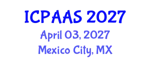International Conference on Political and Administrative Sciences (ICPAAS) April 03, 2027 - Mexico City, Mexico