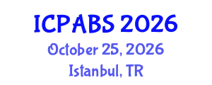 International Conference on Pharmaceutical and Biomedical Sciences (ICPABS) October 25, 2026 - Istanbul, Turkey