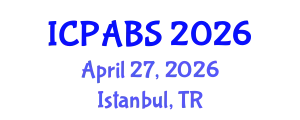 International Conference on Pharmaceutical and Biomedical Sciences (ICPABS) April 27, 2026 - Istanbul, Turkey