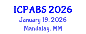 International Conference on Pharmaceutical and Biomedical Sciences (ICPABS) January 19, 2026 - Mandalay, Myanmar