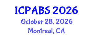 International Conference on Pharmaceutical and Biomedical Sciences (ICPABS) October 28, 2026 - Montreal, Canada