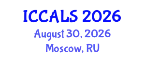 International Conference on Communication and Linguistics Studies (ICCALS) August 30, 2026 - Moscow, Russia