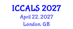 International Conference on Communication and Linguistics Studies (ICCALS) April 22, 2027 - London, United Kingdom