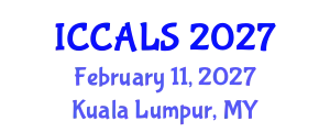 International Conference on Communication and Linguistics Studies (ICCALS) February 11, 2027 - Kuala Lumpur, Malaysia