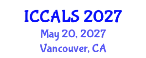 International Conference on Communication and Linguistics Studies (ICCALS) May 20, 2027 - Vancouver, Canada