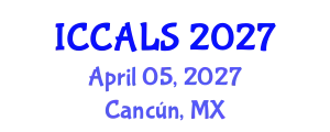 International Conference on Communication and Linguistics Studies (ICCALS) April 05, 2027 - Cancún, Mexico