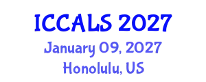 International Conference on Communication and Linguistics Studies (ICCALS) January 09, 2027 - Honolulu, United States