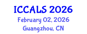International Conference on Communication and Linguistics Studies (ICCALS) February 02, 2026 - Guangzhou, China